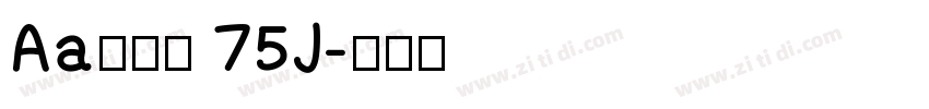 Aa灵感黑 75J字体转换